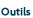 Outils