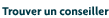 Trouver un conseiller