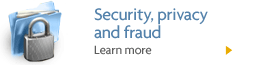 Security, privacy and fraud. Learn more.