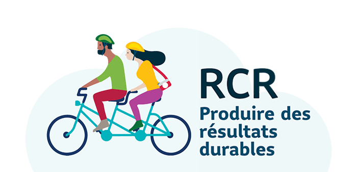 RCR: Produire des résultats durables