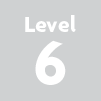 Level 6